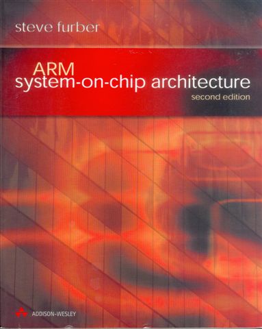  Architecture on Arm System On Chip Architecture Second Edition 2000 By Steve Furber